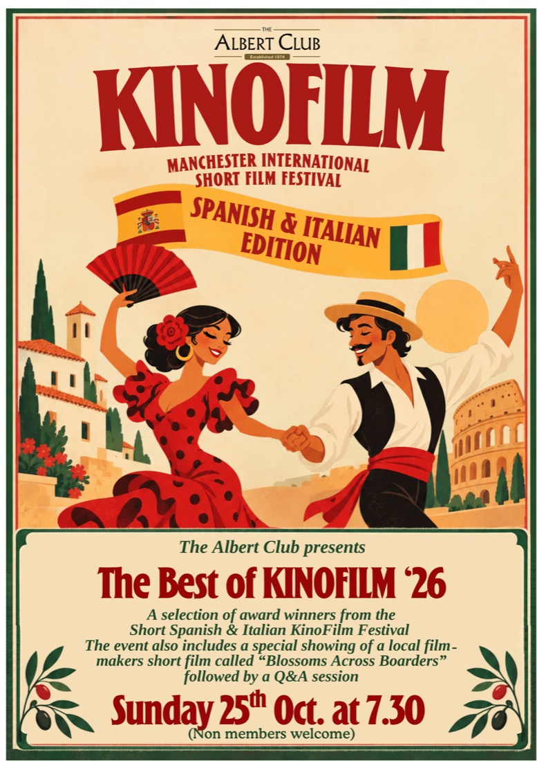 Poster: The Albert Club presents The Best of Kinofilm ’26, Spanish and Italian edition. Sunday 25th October at 7.30. Non-members welcome.